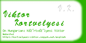 viktor kortvelyesi business card